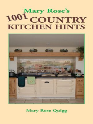 cover image of Mary Rose's 1001 Country Kitchen Hints